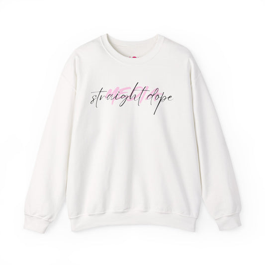 Straight Dope Media Black Script on Pink Sweatshirt